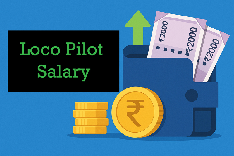 Loco Pilot Salary in 2025 - Comprehensive Guide to Earnings, Benefits, and Career Growth