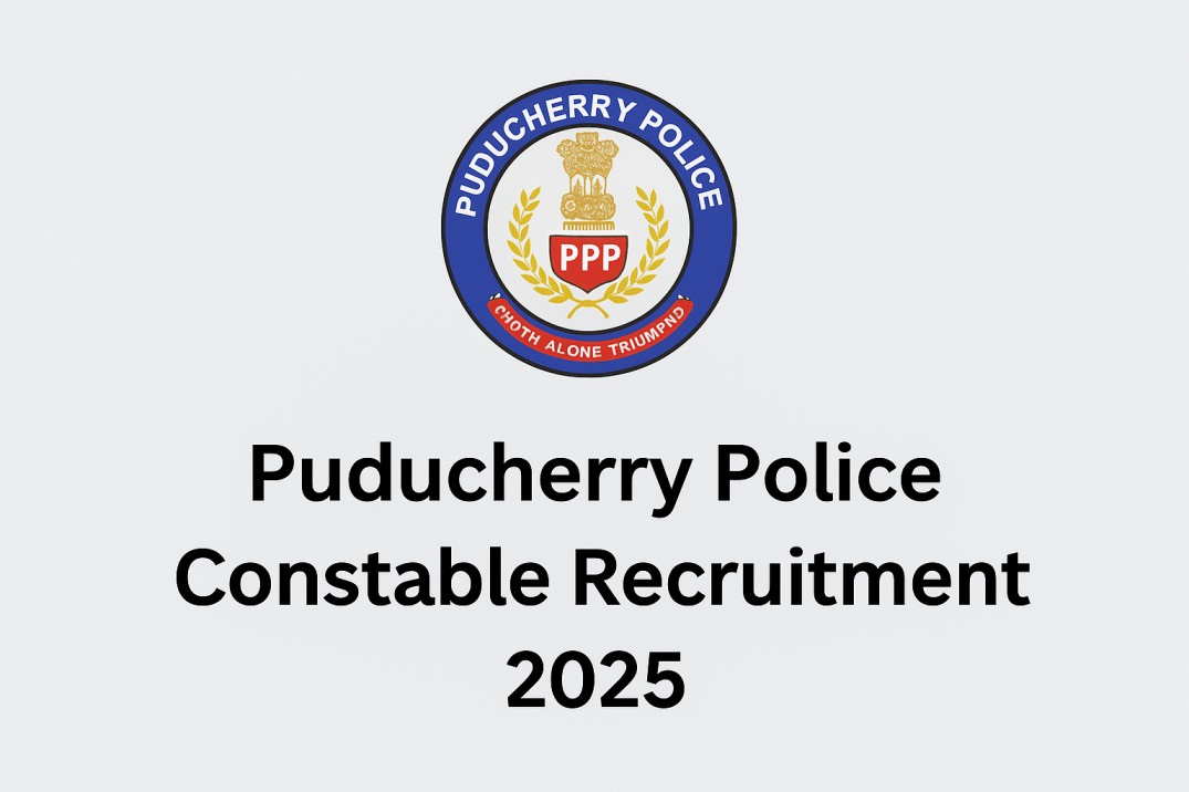 Puducherry Police Recruitment 2025: 148 Constable Posts