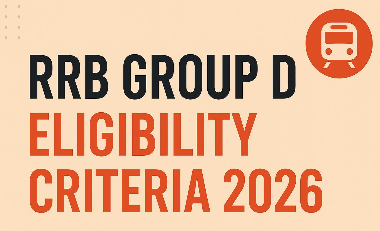 RRB Group D Eligibility Criteria 2026