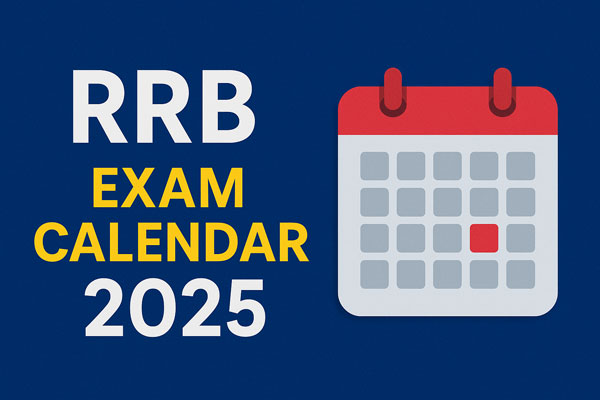 RRB Exam Calendar 2025