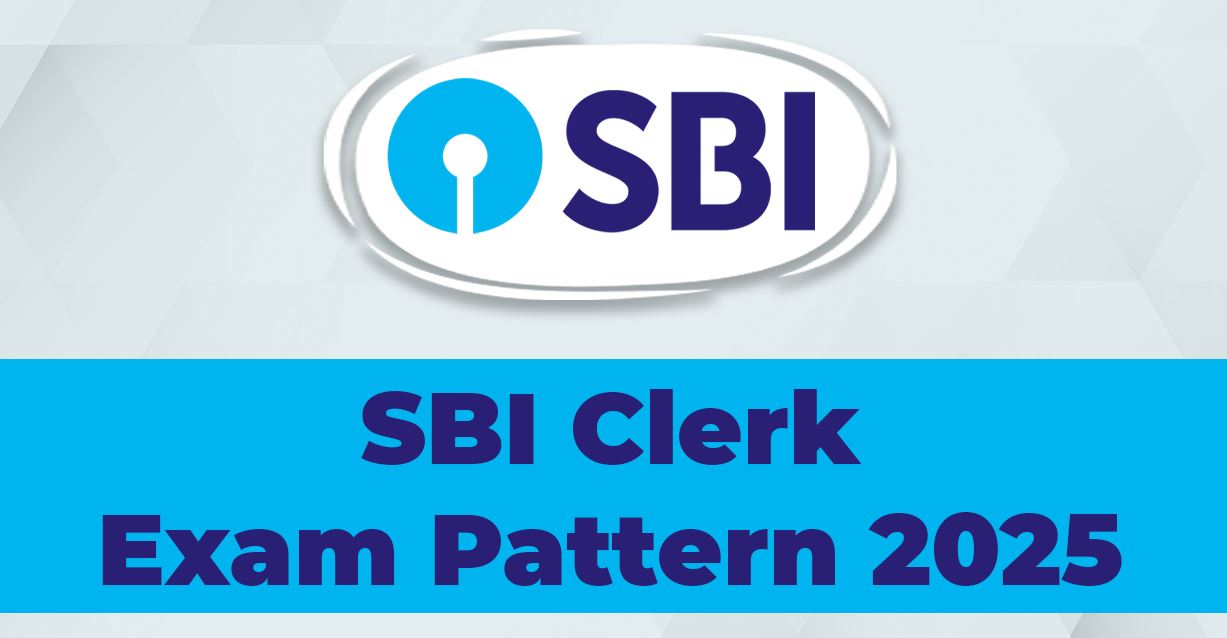 SBI Clerk Exam Pattern 2025