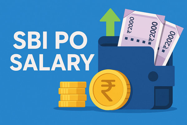 SBI PO Salary 2025 - In-Depth Breakdown of Pay, Perks, and Career Growth