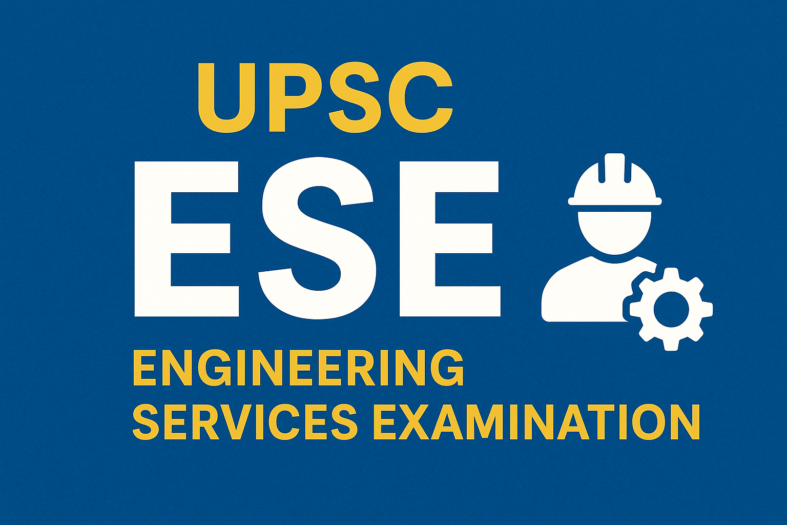 UPSC ESE Eligibility